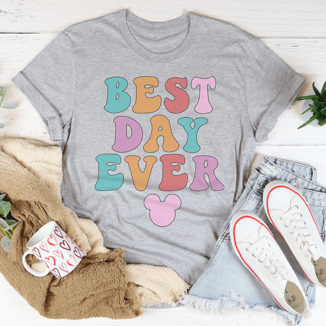 Best Day Ever Tee-1
