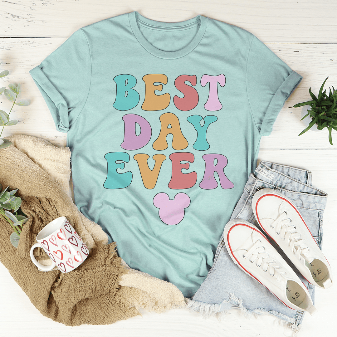 Best Day Ever Tee-3