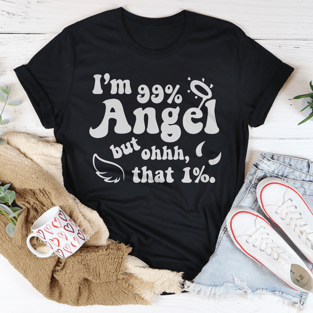 I'm 99% Angel Tee-2